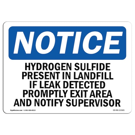 Signmission OSHA Notice Sign, 10" H, 14" W, Aluminum, Hydrogen Sulfide Present In Landfill If Sign, Landscape OS-NS-A-1014-L-13585